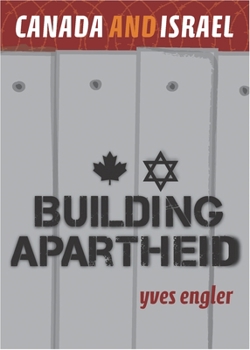 Paperback Canada and Israel: Building Apartheid Book