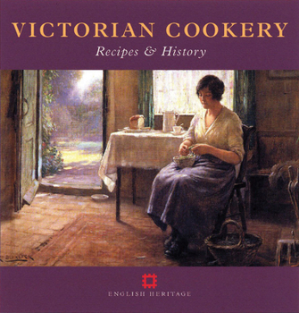 Hardcover Victorian Cookery: Recipes & History Book