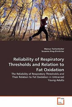 Paperback Reliability of Respiratory Thresholds and Relation to Fat Oxidation Book