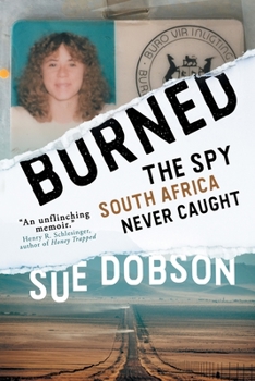 Paperback Burned: The Spy South Africa Never Caught Book