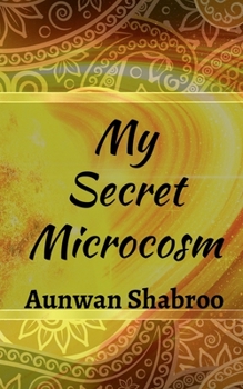 Paperback My Secret Microcosm Book