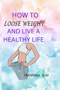 Paperback How to loose weight and live a healthy life. Book