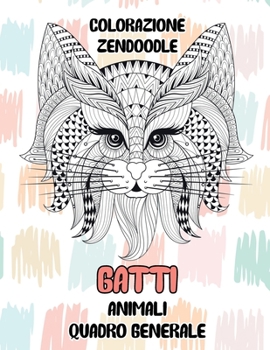 Paperback Colorazione Zendoodle - Quadro generale - Animali - Gatti [Italian] Book