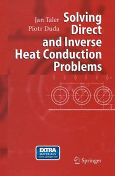 Paperback Solving Direct and Inverse Heat Conduction Problems Book