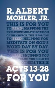 Hardcover Acts 13-28 for You: Mapping the Explosive Multiplication of the Church Book