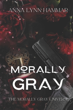 Paperback Morally Gray Book
