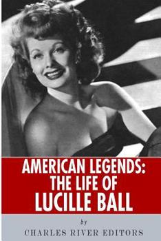 Paperback American Legends: The Life of Lucille Ball Book