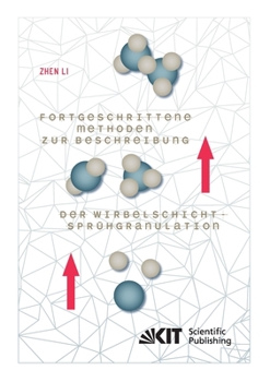 Paperback Fortgeschrittene Methoden zur Beschreibung der Wirbelschicht-Sprühgranulation [German] Book