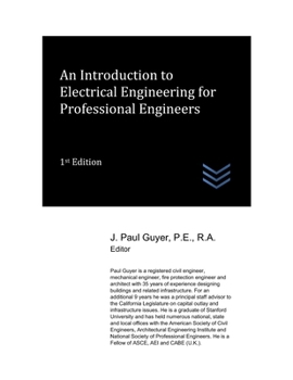 An Introduction to Electrical Engineering for Professional Engineers (Electric Power Generation and Distribution)