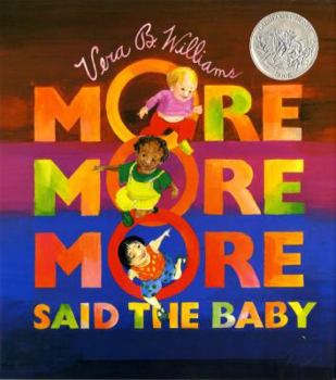 Hardcover More More More, Said the Baby: A Caldecott Honor Award Winner Book