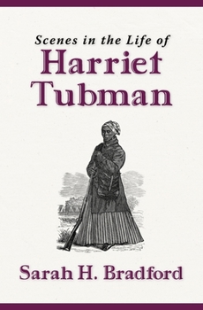 Paperback Scenes in the Life of Harriet Tubman (New Edition) Book