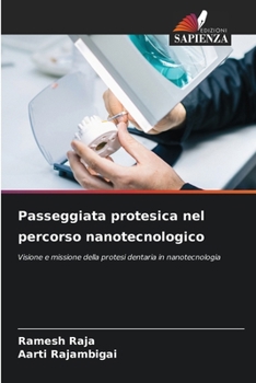 Passeggiata protesica nel percorso nanotecnologico (Italian Edition)