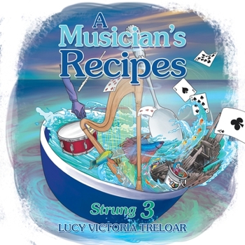 Paperback A Musician's Recipes: Strung 3 Book