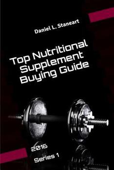 Paperback Top Nutritional Supplement Buying Guide: 2016 Series 1 Book