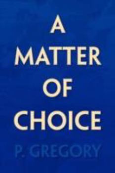 Paperback A Matter of Choice Book