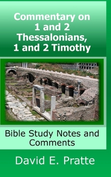 Hardcover Commentary on 1 and 2 Thessalonians, 1 and 2 Timothy: Bible Study Notes and Comments Book