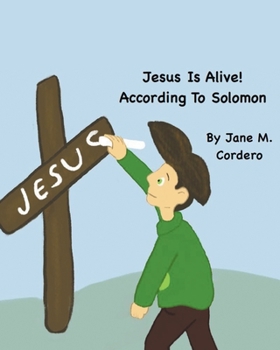 Paperback Jesus Is Alive!: According to Solomon Book