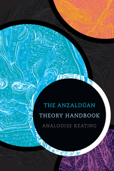 Paperback The Anzaldúan Theory Handbook Book