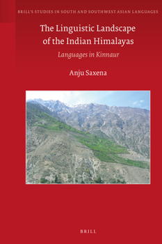 Hardcover The Linguistic Landscape of the Indian Himalayas: Languages in Kinnaur Book