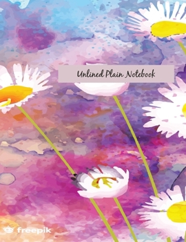 Paperback Unlined Plain Notebook: Illustrated Hand Painted Roses, Large Blank Notebook, Plain Notebook / Journal, for your Dairies, Notes 110 pages Perf Book