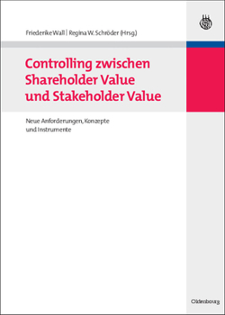 Hardcover Controlling zwischen Shareholder Value und Stakeholder Value [German] Book
