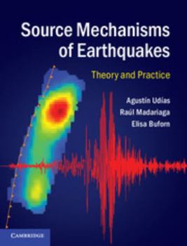 Hardcover Source Mechanisms of Earthquakes Book