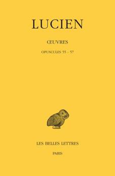 Paperback Lucien, Oeuvres: Tome XII: Opuscules 55-57 [French] Book
