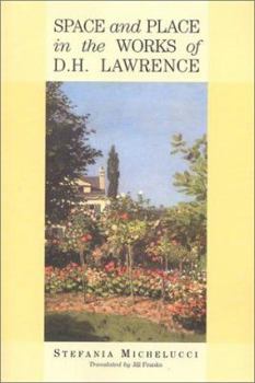 Paperback Space and Place in the Works of D.H. Lawrence Book