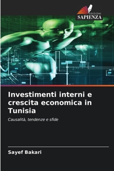 Paperback Investimenti interni e crescita economica in Tunisia [Italian] Book