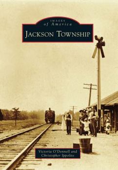 Jackson Township - Book  of the Images of America: New Jersey
