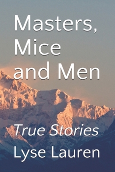 Paperback Masters, Mice and Men: True Stories Book