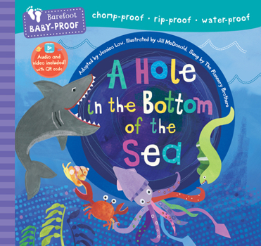 Paperback Barefoot Baby-Proof: A Hole in the Bottom of the Sea Book