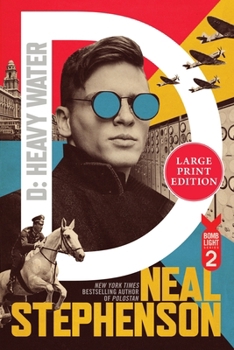 D: Heavy Water (Bomb Light, 2) - Book #2 of the Bomb Light