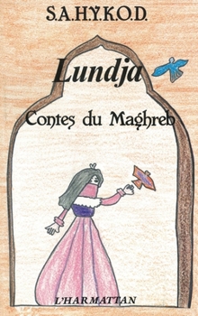 Paperback Lundja, contes du Maghreb [French] Book