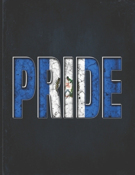 Pride: Guatemala Heritage Gift for Guatemalan Coworker from Guatemala City  Undated Planner Daily Weekly Monthly Calendar Organizer Journal