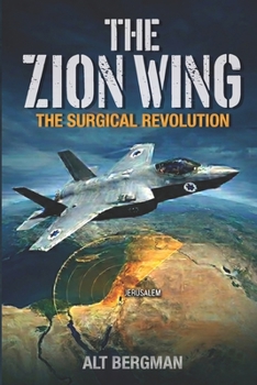 Paperback THE ZION WING: THE SURGICAL REVOLUTION Book