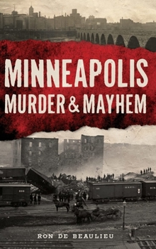 Paperback Minneapolis Murder & Mayhem Book