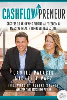 Paperback CashflowPreneur: Secrets to Achieving Financial Freedom & Massive Wealth Through Real Estate Book