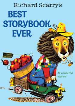Hardcover Richard Scarry's Best Story Book Ever Book