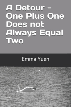 Paperback A Detour - One Plus One Does not Always Equal Two Book
