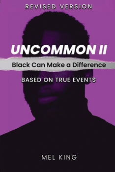 Paperback Uncommon - Vol II: Black Can Make a Difference (Revised Version) Book