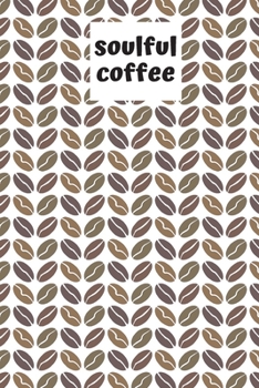 soulful coffee: Coffee Log Book