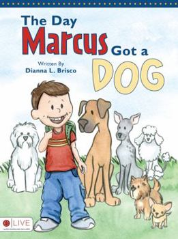 Paperback The Day Marcus Got a Dog Book