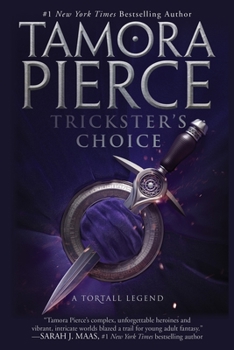 Trickster's Choice - Book #1 of the Daughter of the Lioness