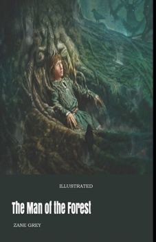 Paperback The Man of the Forest Illustrated Book