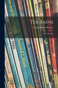 Paperback Tex Rains: Culver Trooper Book
