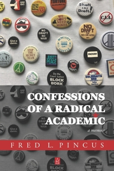 Paperback Confessions of a Radical Academic: A Memoir Book