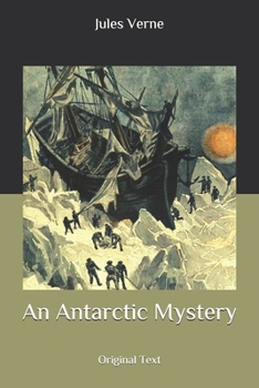 An Antarctic Mystery: Original Text