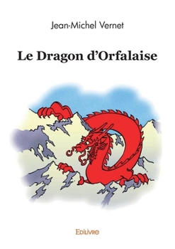 Paperback Le Dragon d'Orfalaise [French] Book