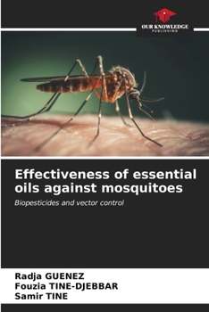 Paperback Effectiveness of essential oils against mosquitoes Book